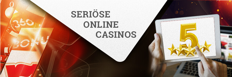 Hauptsache seriös! Spielen im Casino